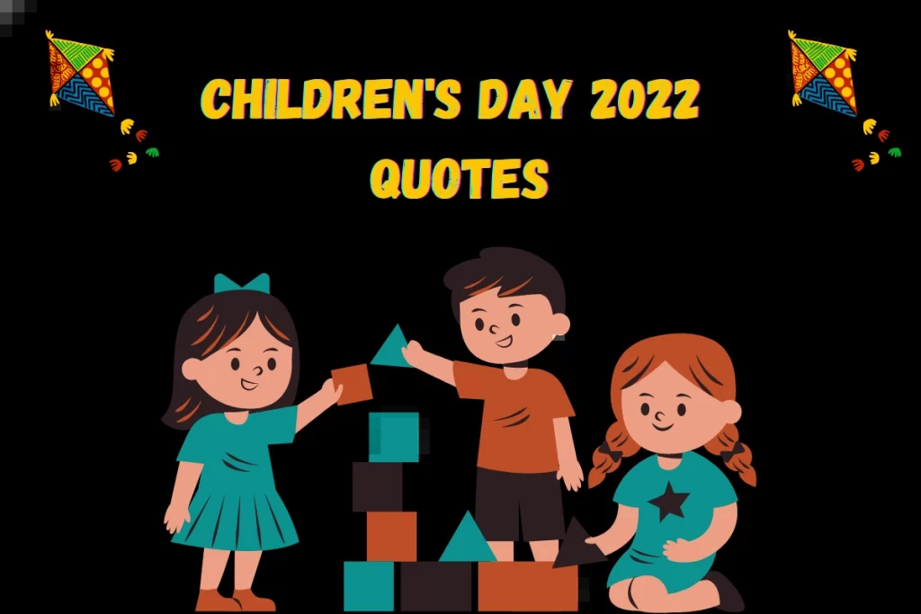 Children's Day 2022 Quotes